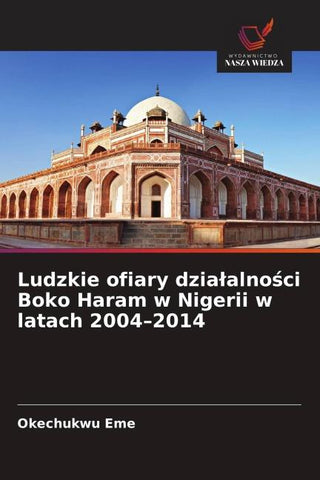 Ludzkie ofiary dzia¿alno¿ci Boko Haram w Nigerii w latach 2004-2014