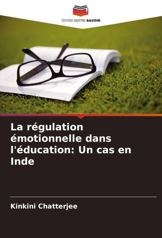 La régulation émotionnelle dans l'éducation: Un cas en Inde