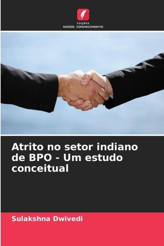 Atrito no setor indiano de BPO - Um estudo conceitual