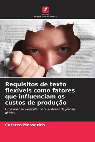 Requisitos de texto flexíveis como fatores que influenciam os custos de produção
