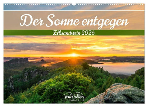 Der Sonne entgegen - Elbsandstein (Wandkalender 2026 DIN A2 quer), CALVENDO Monatskalender