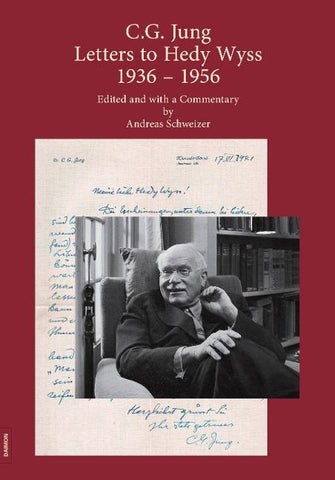 C.G. Jung: Letters to Hedy Wyss 1936 – 1956