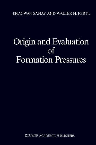 Origin and Evaluation of Formation Pressures