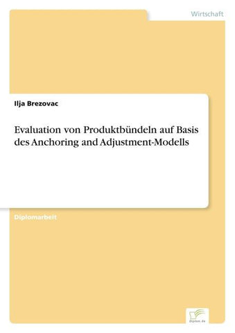 Evaluation von Produktbündeln auf Basis des Anchoring and Adjustment-Modells