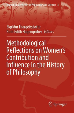 Methodological Reflections on Women’s Contribution and Influence in the History of Philosophy