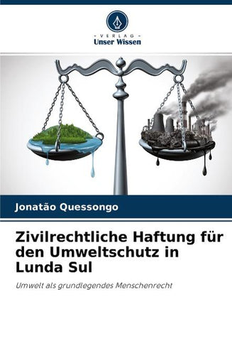Zivilrechtliche Haftung für den Umweltschutz in Lunda Sul