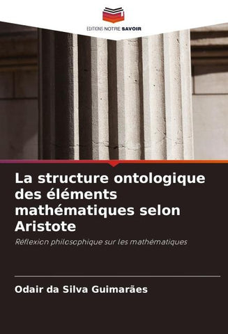La structure ontologique des éléments mathématiques selon Aristote