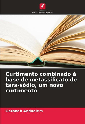 Curtimento combinado à base de metassilicato de tara-sódio, um novo curtimento
