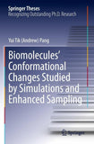 Biomolecules' Conformational Changes Studied by Simulations and Enhanced Sampling
