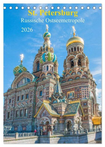 St. Petersburg - Russische Ostseemetropole (Tischkalender 2026 DIN A5 hoch), CALVENDO Monatskalender