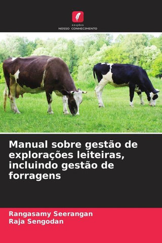 Manual sobre gestão de explorações leiteiras, incluindo gestão de forragens