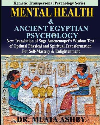 Mental Health &  ANCIENT EGYPTIAN  PSYCHOLOGY