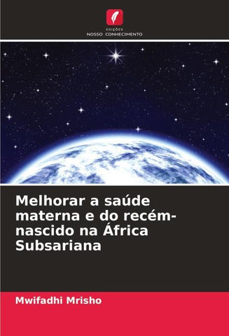 Melhorar a saúde materna e do recém-nascido na África Subsariana