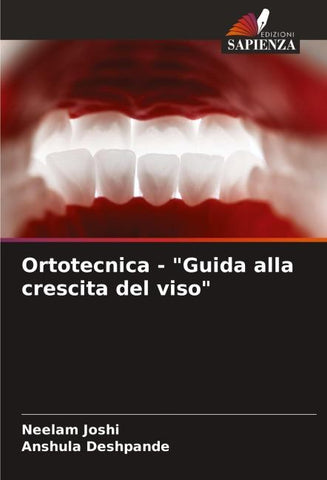 Ortotecnica - "Guida alla crescita del viso"