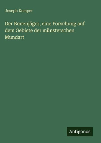 Der Bonenjäger, eine Forschung auf dem Gebiete der münsterschen Mundart