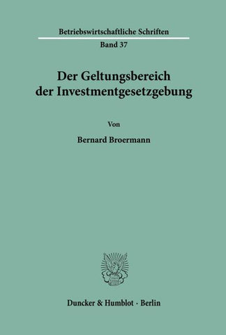 Der Geltungsbereich der Investmentgesetzgebung.