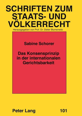 Das Konsensprinzip in der internationalen Gerichtsbarkeit