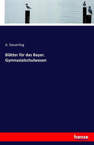 Blätter für das Bayer. Gymnasialschulwesen