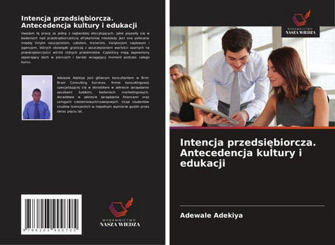 Intencja przedsi¿biorcza. Antecedencja kultury i edukacji