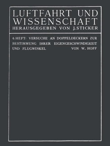 Versuche an Doppeldeckern zur Bestimmung ihrer Eigengeschwindigkeit und Flugwinkel