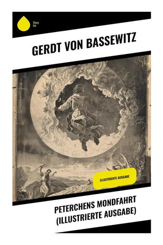 Peterchens Mondfahrt (Illustrierte Ausgabe)
