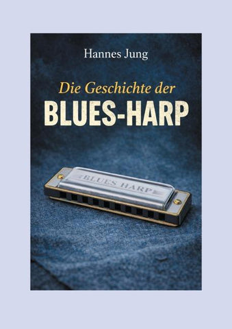 Die Geschichte der Blues-Harp