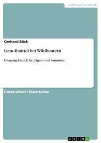 Genußmittel bei Wildbeutern