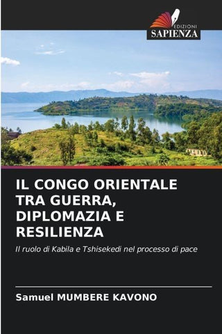 IL CONGO ORIENTALE TRA GUERRA, DIPLOMAZIA E RESILIENZA