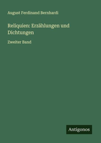 Reliquien: Erzählungen und Dichtungen