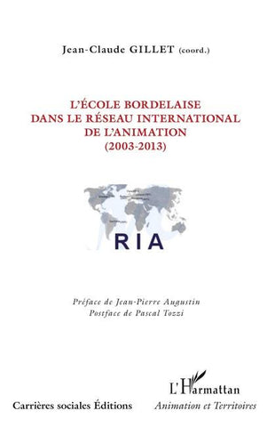 L'école bordelaise dans le réseau international de l'animation (2003-2013)