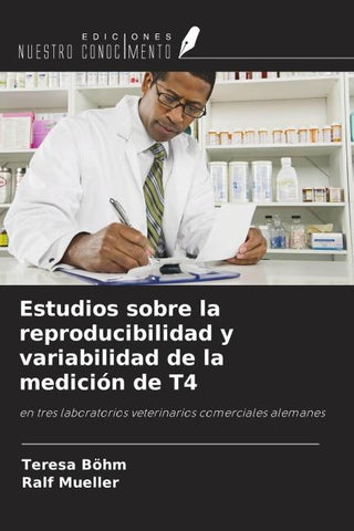 Estudios sobre la reproducibilidad y variabilidad de la medición de T4