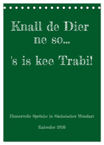Humorvoller Mundartkalender Sachsen (Tischkalender 2026 DIN A5 hoch), CALVENDO Monatskalender