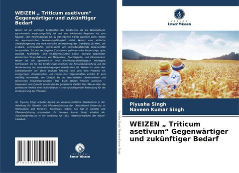 WEIZEN " Triticum asetivum" Gegenwärtiger und zukünftiger Bedarf