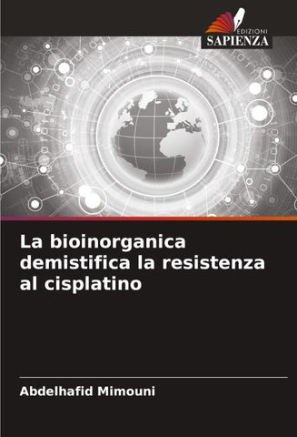 La bioinorganica demistifica la resistenza al cisplatino