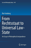 From Rechtsstaat to Universal Law-State