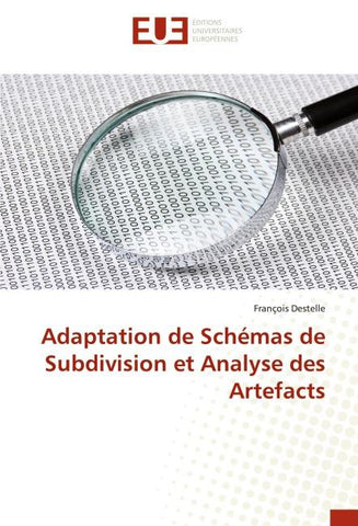 Adaptation de Schémas de Subdivision et Analyse des Artefacts