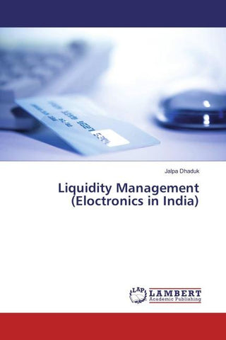 Liquidity Management (Eloctronics in India)