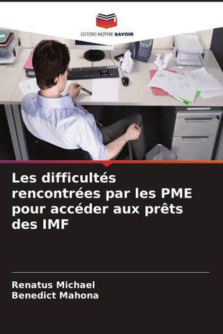 Les difficultés rencontrées par les PME pour accéder aux prêts des IMF