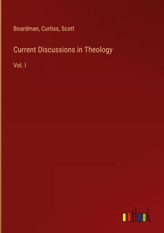 Current Discussions in Theology
