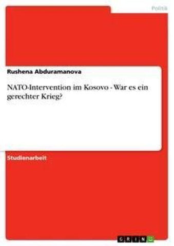 NATO-Intervention im Kosovo - War es ein gerechter Krieg?