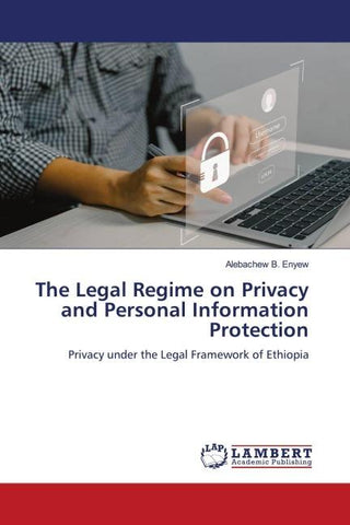 The Legal Regime on Privacy and Personal Information Protection