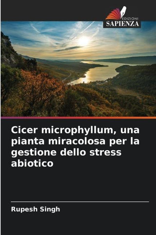 Cicer microphyllum, una pianta miracolosa per la gestione dello stress abiotico