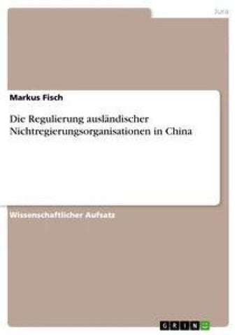 Die Regulierung ausländischer Nichtregierungsorganisationen in China