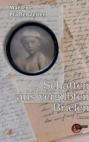 ... Schatten aus vergilbten Briefen