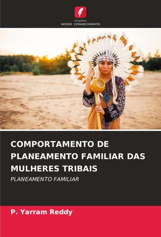 COMPORTAMENTO DE PLANEAMENTO FAMILIAR DAS MULHERES TRIBAIS