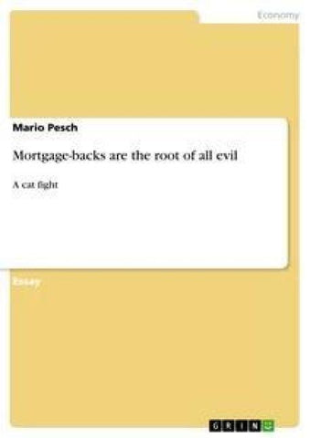 Mortgage-backs are the root of all evil