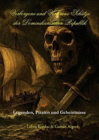 Verborgene und verlorene Schätze der Dominikanischen Republik