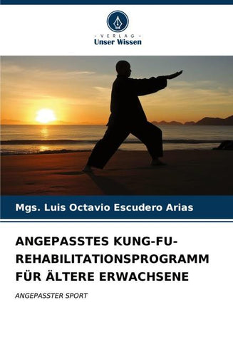 ANGEPASSTES KUNG-FU-REHABILITATIONSPROGRAMM FÜR ÄLTERE ERWACHSENE