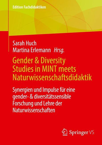 Gender & Diversity Studies in MINT meets Naturwissenschaftsdidaktik