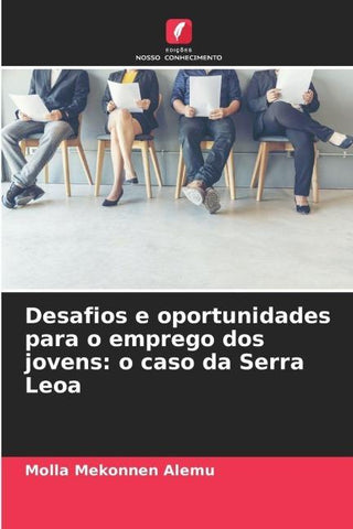Desafios e oportunidades para o emprego dos jovens: o caso da Serra Leoa